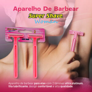 Aparelho de Barbear Super Woman